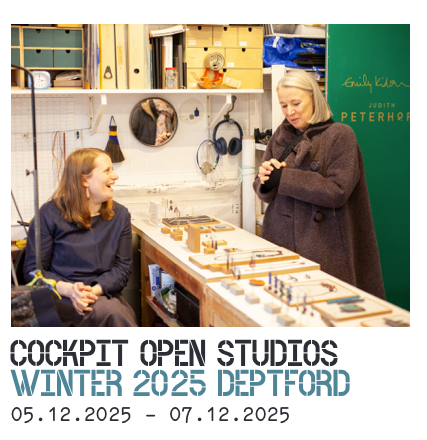 COCKPIT DEPTFORD OPEN STUDIOS